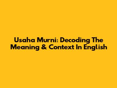Usaha Murni: Decoding The Meaning & Context In English