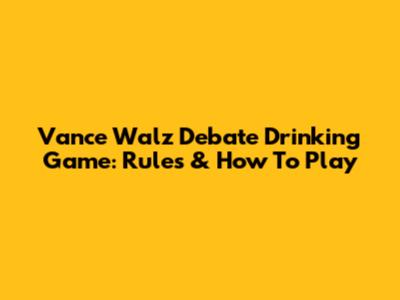 Vance Walz Debate Drinking Game: Rules & How To Play