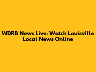 WDRB News Live: Watch Louisville Local News Online