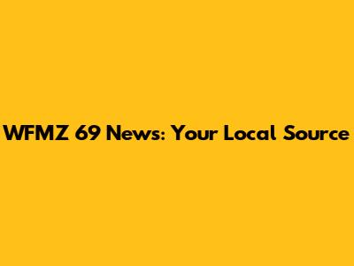 WFMZ 69 News: Your Local Source