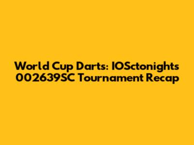 World Cup Darts: IOSctonight's 002639SC Tournament Recap