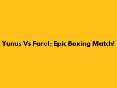 Yunus Vs Farel: Epic Boxing Match!