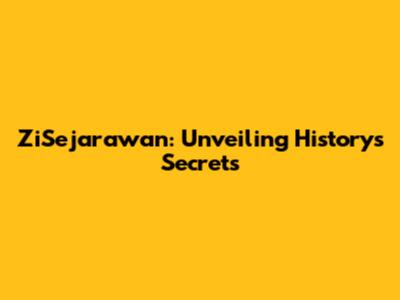 ZiSejarawan: Unveiling History's Secrets